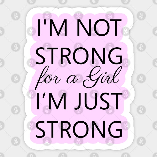 I'm Strong Sticker by DJV007